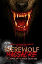 Watch Werewolf Massacre: Carnage of the Night Creatures Gomovies123