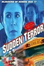 Watch Sudden Terror: The Hijacking of School Bus #17 Gomovies123