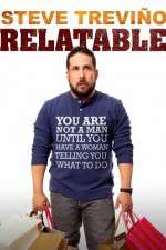 Watch Steve Trevino: Relatable Gomovies123