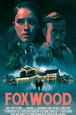 Watch Foxwood Gomovies123