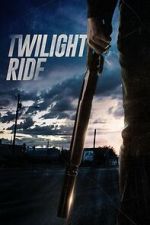 Watch Twilight Ride Gomovies123