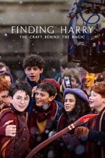 Watch Finding Harry: The Craft Behind the Magic Gomovies123