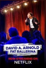 Watch David A. Arnold Fat Ballerina (TV Special 2020) Gomovies123
