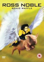 Watch Ross Noble: Sonic Waffle Gomovies123