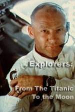 Watch Explorers From the Titanic to the Moon Gomovies123