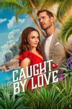 Watch Caught by Love Gomovies123
