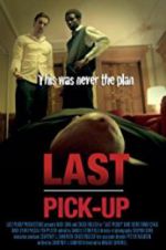 Watch Last Pickup Gomovies123