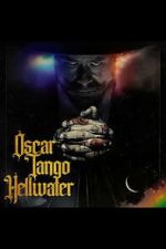 Watch Oscar Tango Hellwater Gomovies123