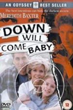 Watch Down Will Come Baby Gomovies123