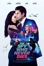 Watch The Spy Who Never Dies Gomovies123