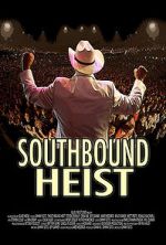 Watch Southbound Heist Gomovies123