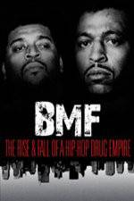 Watch BMF The Rise and Fall of a Hip-Hop Drug Empire Gomovies123