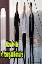 Watch How To Be A Young Billionaire Gomovies123