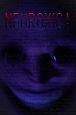 Watch Neuroxica Gomovies123