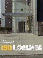 Watch Welcome to 190 Lorimer Gomovies123