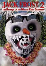 Watch Jack Frost 2: Revenge of the Mutant Killer Snowman Gomovies123