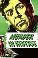 Watch Murder in Reverse? Gomovies123