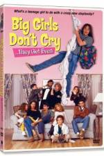 Watch Big Girls Don't Cry... They Get Even Gomovies123