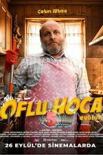Watch Oflu Hoca 5: Evliluk Gomovies123