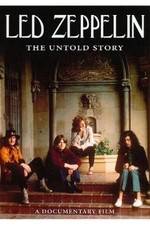 Watch Led Zeppelin The Untold Story Gomovies123