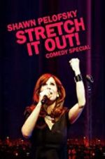Watch Shawn Pelofsky: Stretch It Out! Gomovies123