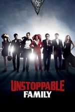 Watch Unstoppable Family Gomovies123