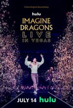 Watch Imagine Dragons Live in Vegas Gomovies123