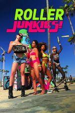 Watch Roller Junkies! Gomovies123
