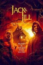 Watch Jack & Jill: The Hills of Hell Gomovies123