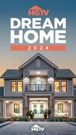 Watch HGTV Dream Home 2024 (TV Special 2024) Gomovies123