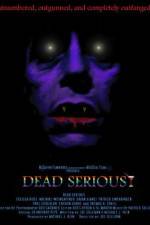 Watch Dead Serious Gomovies123
