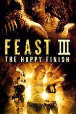 Watch Feast III: The Happy Finish Gomovies123
