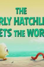 Watch The Early Hatchling Gets the Worm Gomovies123