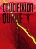 Watch Crucifixion Quake Gomovies123