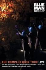 Watch Blue Man Group: The Complex Rock Tour Live Gomovies123