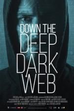 Watch Down the Deep, Dark Web Gomovies123