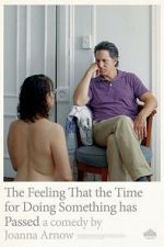 Watch The Feeling That the Time for Doing Something Has Passed Gomovies123