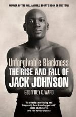 Watch Unforgivable Blackness: The Rise and Fall of Jack Johnson Gomovies123