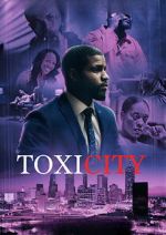 Watch ToxiCity Gomovies123