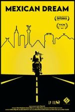 Watch Mexican Dream Gomovies123