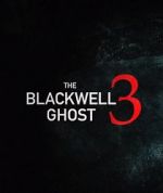 Watch The Blackwell Ghost 3 Gomovies123