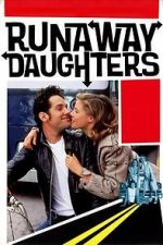 Watch Runaway Daughters Gomovies123