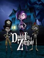 Watch Daddy, I\'m a Zombie Gomovies123