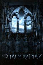 Watch Shadowplay Gomovies123
