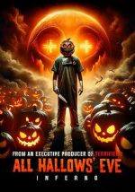 Watch All Hallows\' Eve: Inferno Gomovies123