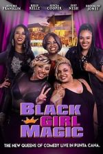 Watch Black Girl Magic Gomovies123