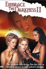 Watch Embrace the Darkness II Gomovies123