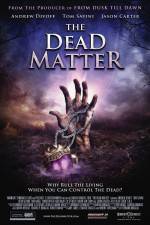 Watch The Dead Matter Gomovies123