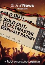 Watch VICE News Presents - Sold Out: Ticketmaster and the Resale Racket Gomovies123