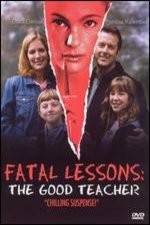 Watch Fatal Lessons The Good Teacher Gomovies123